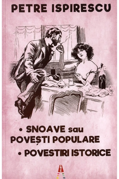 Astro Snoave sau povesti populare. Povestiri istorice - Petre Ispirescu