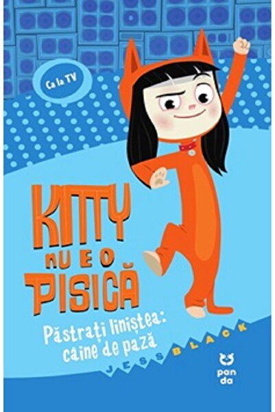 Pandora Kitty nu e o pisica. Pastrati linistea: caine de paza - Jess Black