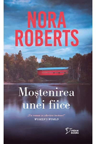 Litera Mostenirea unei fiice - Nora Roberts