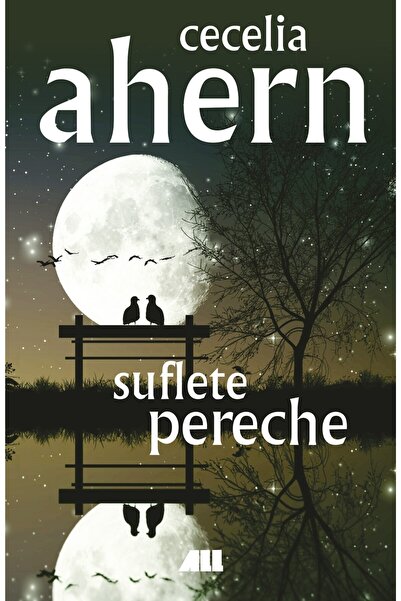 All Suflete pereche - Cecelia Ahern