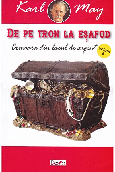 Dexon De pe tron la esafod 6: Comoara din Lacul de Argint - Karl May