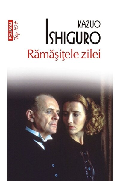 Polirom Ramasitele zilei - Kazuo Ishiguro