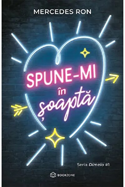 Bookzone Spune-mi in soapta. Seria Dimelo Vol.1 - Mercedes Ron