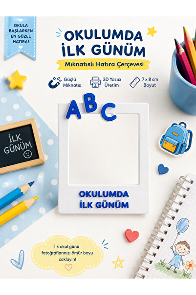Redbutton 3D Baskı Mıknatıslı Okulumda İlk Günüm Fotoğraf Çerçevesi | Buzdola...