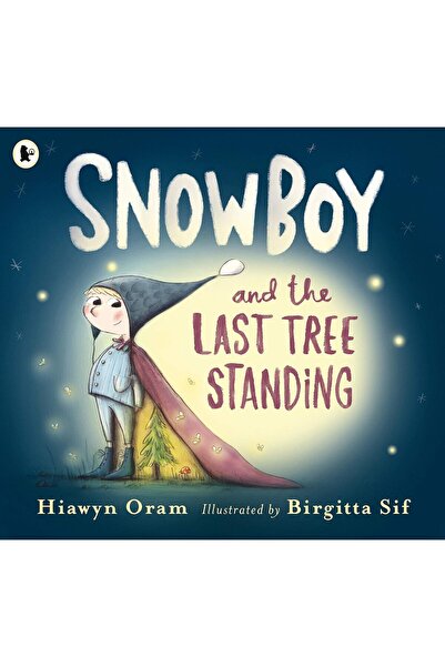 Walker Books Snowboy and the Last Tree Standing