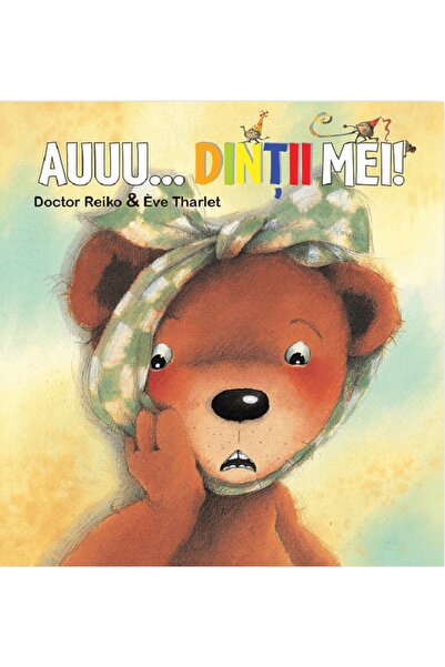 Didactica Publishing House Auuu... dintii mei - Doctor Reiko, Eve Tharlet