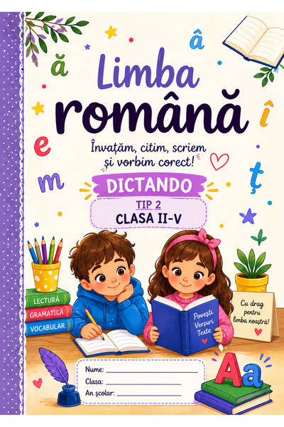 Scholl CAIET TIP 2 DICTANDO ( ROMANA) CLASA II-V 100 FILE A4