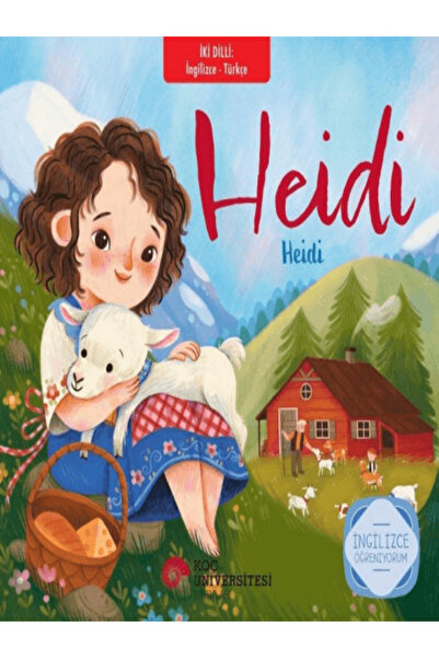 Koç Üniversitesi Yayınları Heidi - Heidi (İngilizce - Türkçe)