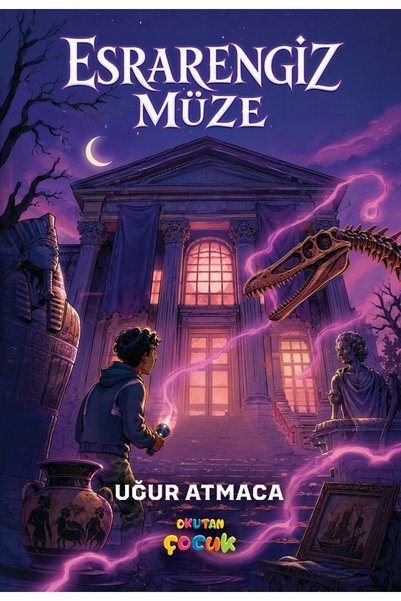 Okutan Çocuk ESRARENGİZ MÜZE