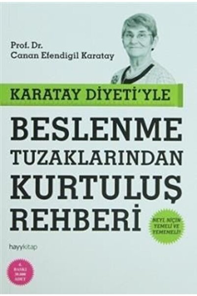 hayykitap Karatay Diyeti'yle Beslenme Tuzaklarından Kurtuluş Rehberi Canan Ef...