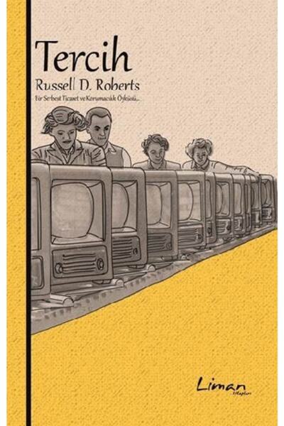 Liman Kitaplar Tercih / Russell D. Roberts / / 9789752510128