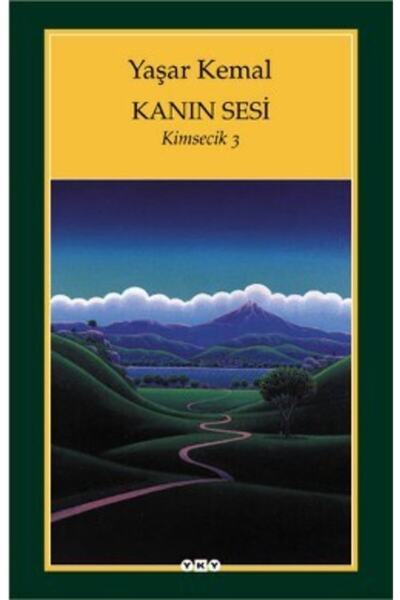 Yapı Kredi Yayınları Kanın Sesi Kimsecik - 3 - Yaşar Kemal -
