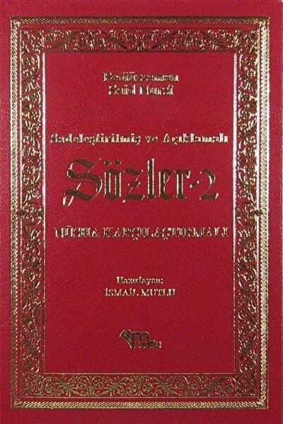 Mutlu Yayınevi Sözler 2 / Sadeleştirilmiş Ve Açıklamalı - Nüsha Karşılaştırmalı