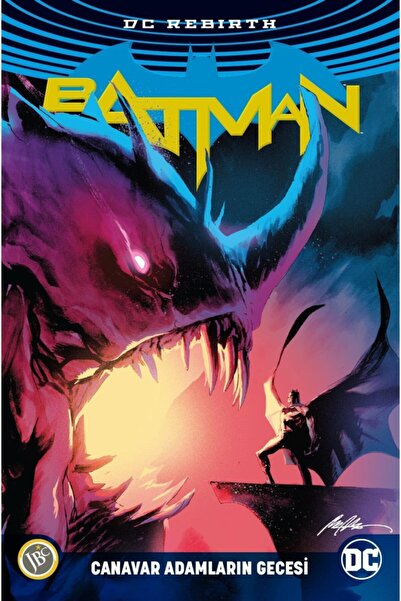 Jbc Yayıncılık Batman Rebirth: Canavar Adamların Gecesi - Steve Orlando,tom King