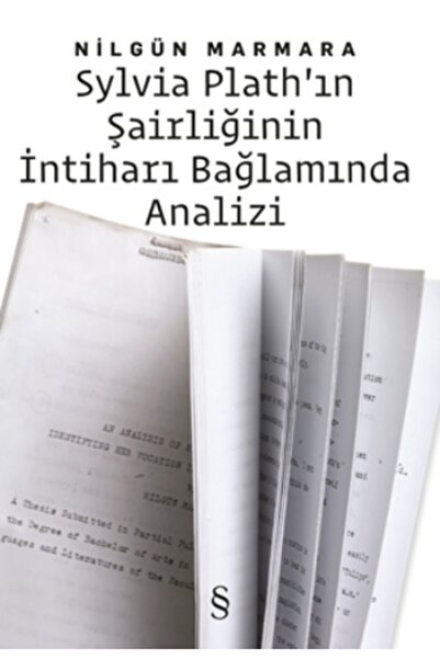 Everest Yayınları Sylvia Plath’ın Şairliğinin Intiharı Bağlamında Analizi / /...