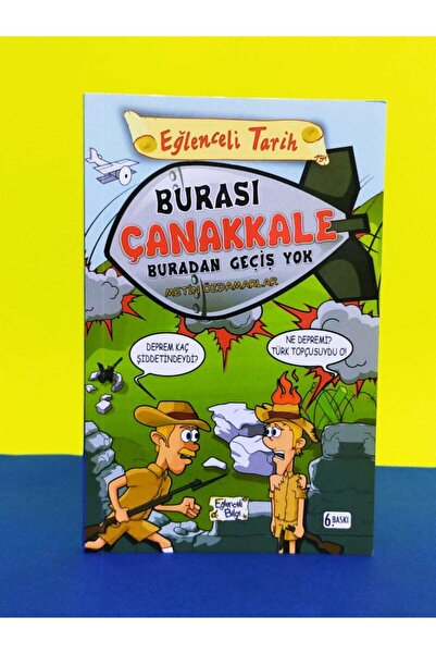 Eğlenceli Bilgi Yayınları This Is Canakkale No Passage from Here Metin Özdama...