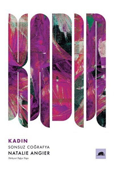 Genel Markalar Kadın: Sonsuz Coğrafya - Natalie Angier
