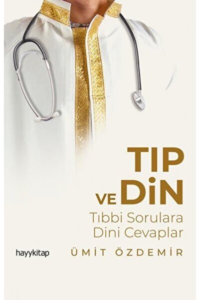 hayykitap Tıp Ve Din, Ümit Özdemir, , Tıp Ve Din Kitabı, 104 Sayfa
