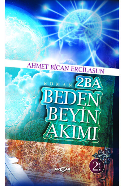 Akçağ Yayınları 2ba Beden Beyin Akımı / Ahmet Bican Ercilasun / / 9789753388276