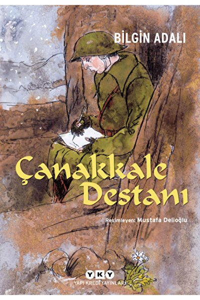 Yapı Kredi Yayınları Çanakkale Destanı / Bilgin Adalı / / 9789750823176