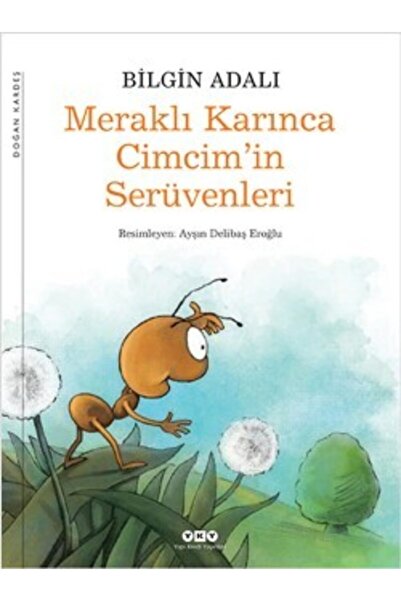 Yapı Kredi Yayınları Meraklı Karınca Cimcim'in Serüvenleri Bilgin Adalı