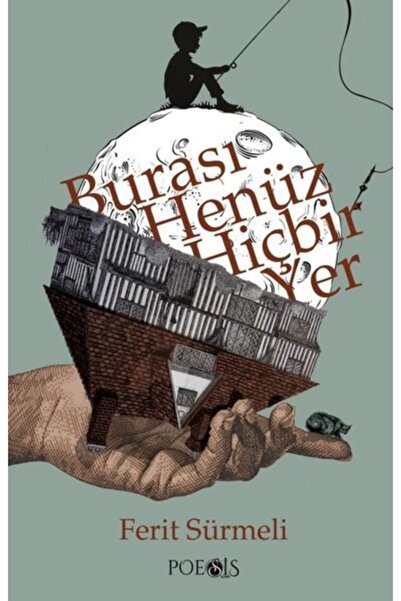 Burası Henüz Hiçbir Yer Ferit Sürmeli