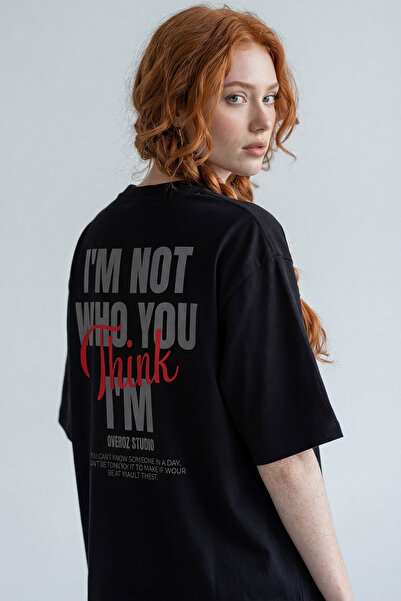 Overoz I'm Not Who You Think Sırt Baskılı Yarı Oversize Siyah Tshirt 1424