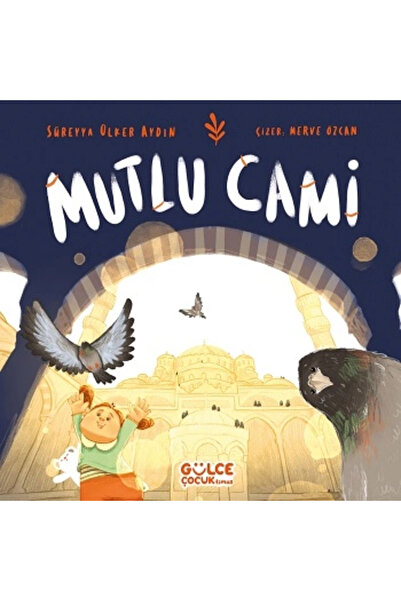 Gülce Kitap Mutlu Cami Süreyya Ülker Aydın