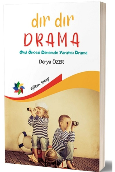 Eğiten Kitap Dır Dır Drama - Okul Öncesi Dönemde Yaratıcı Drama