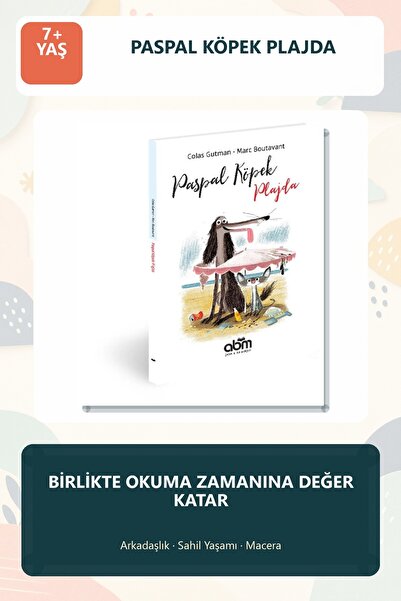 Abm Yayınevi Paspal Köpek Plajda 7+ Yaş Çocuk Hikaye Kitabı