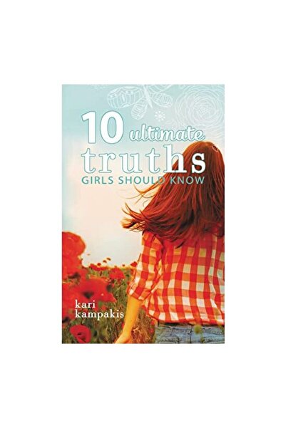 Thomas Nelson 10 adevăruri supreme pe care fetele ar trebui să le știe