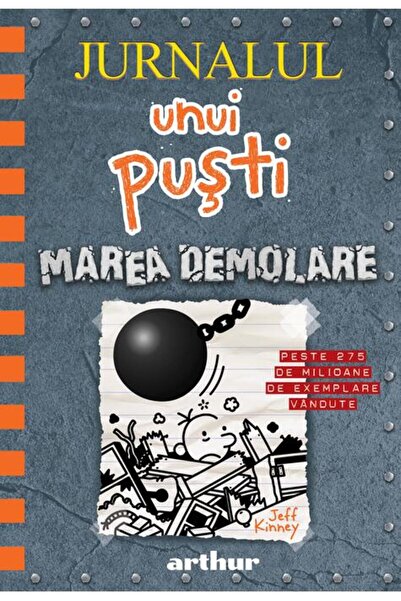Editura Arthur Jurnalul unui puști 14: Marea demolare