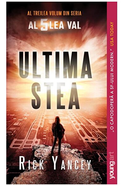 editura YoungArt Al cincilea val #3. Ultima stea | paperback