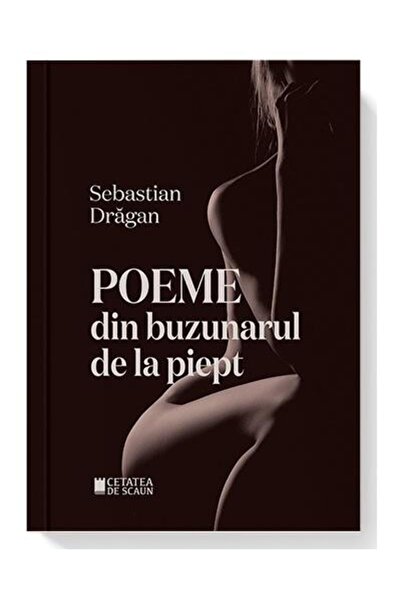Editura Cetatea de Scaun din buzunarul de la piept, Sebastian Dragan
