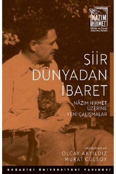 Boğaziçi Üniversitesi Yayınevi Şiir Dünyadan İbaret Nazım Hikmet Üzerine Yeni...