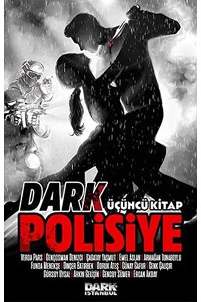 Dark İstanbul Dark Polisiye - Üçüncü Kitap