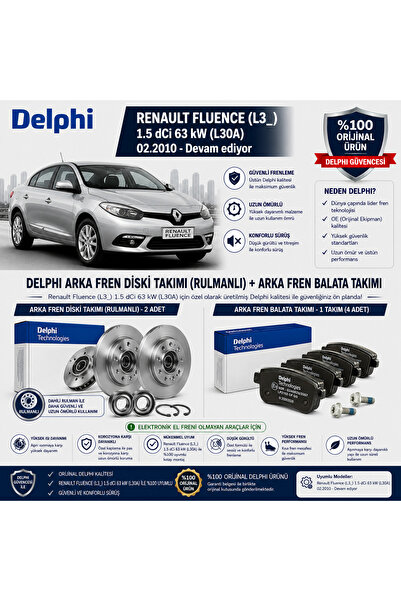 DELPHİ Renault Fluence 1.5 dCi 02.2010 Devam ediyor 63 kW 86 Hp Arka Fren Dis...