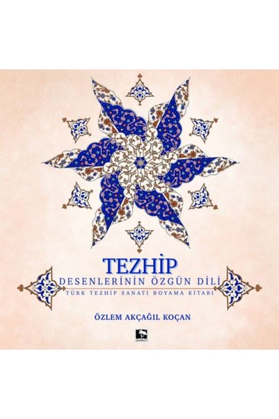 Çınaraltı Yayınları Tezhip - Desenlerin Özgün Dili