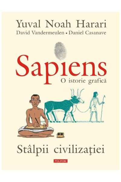 Editura Polirom Sapiens 2 Stâlpii Civilizației, Yuval Noah Harari, David Vand...