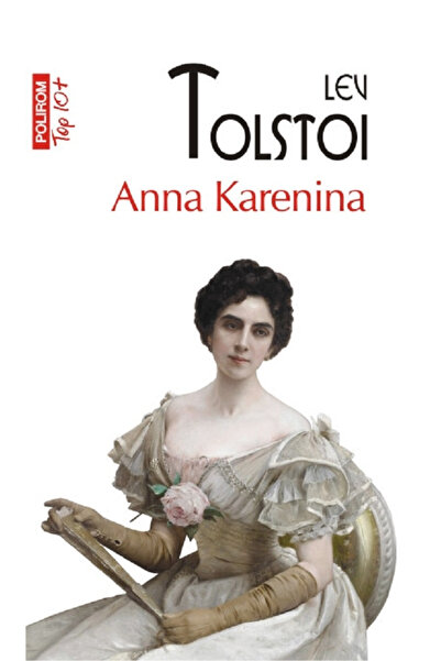 Editura Polirom Anna Karenina (Top 10), Lev Tolstoi - Polirom Publishing House