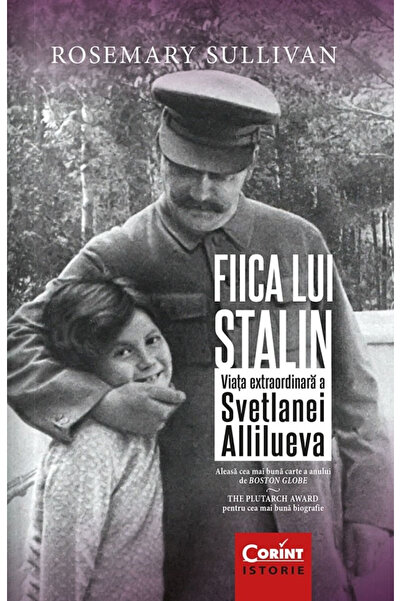 Editura Corint Stalin's Daughter, 2nd Edition, Rosemary Sullivan - Corint Pub...
