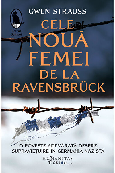 Editura Humanitas The Nine Women of Ravensbrück, Gwen Strauss - Humanitas Pub...