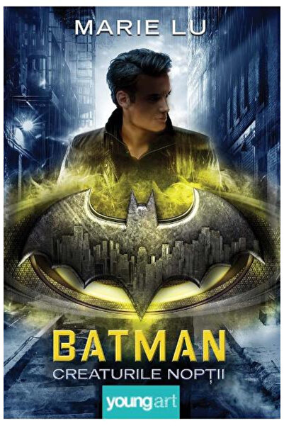 Editura Art Batman. Creatures of the Night, Marie Lu - Art Publishing House
