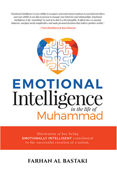 Austin Macauley Publishers Emotional Intelligence in the Life of Muhammad