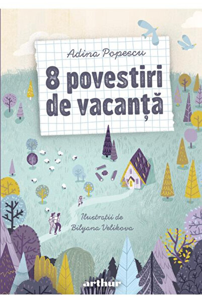 Editura Art 8 Vacation Stories, Adina Popescu - Art Publishing House