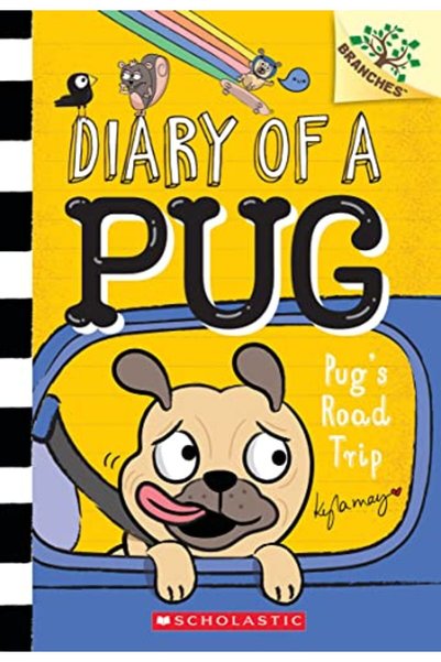 Scholastic Us Pugs Road Trip A Branches Book Diary Of A Pug 7)