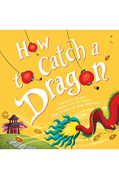 SourceBooks, Inc. How To Catch A Dragon