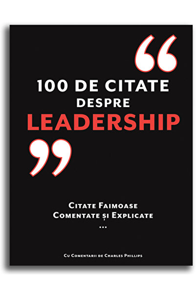 Editura DPH 100 Quotes About Leadership, Charles Phillips - DPH Publishing