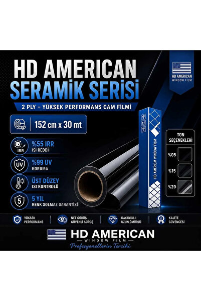 HD AMERICAN SERAMİK CAM FİLMİ %20 2 PLY YÜKSEK CAM FİLMİ