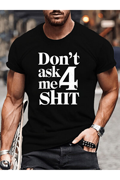 BASEPULSE Men'S Fashion Cotton Graphic T-Shirt - "Don't Ask Me 4 Shit" Bold L...